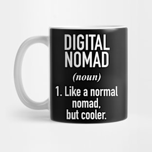 Digital Nomad Defined Mug